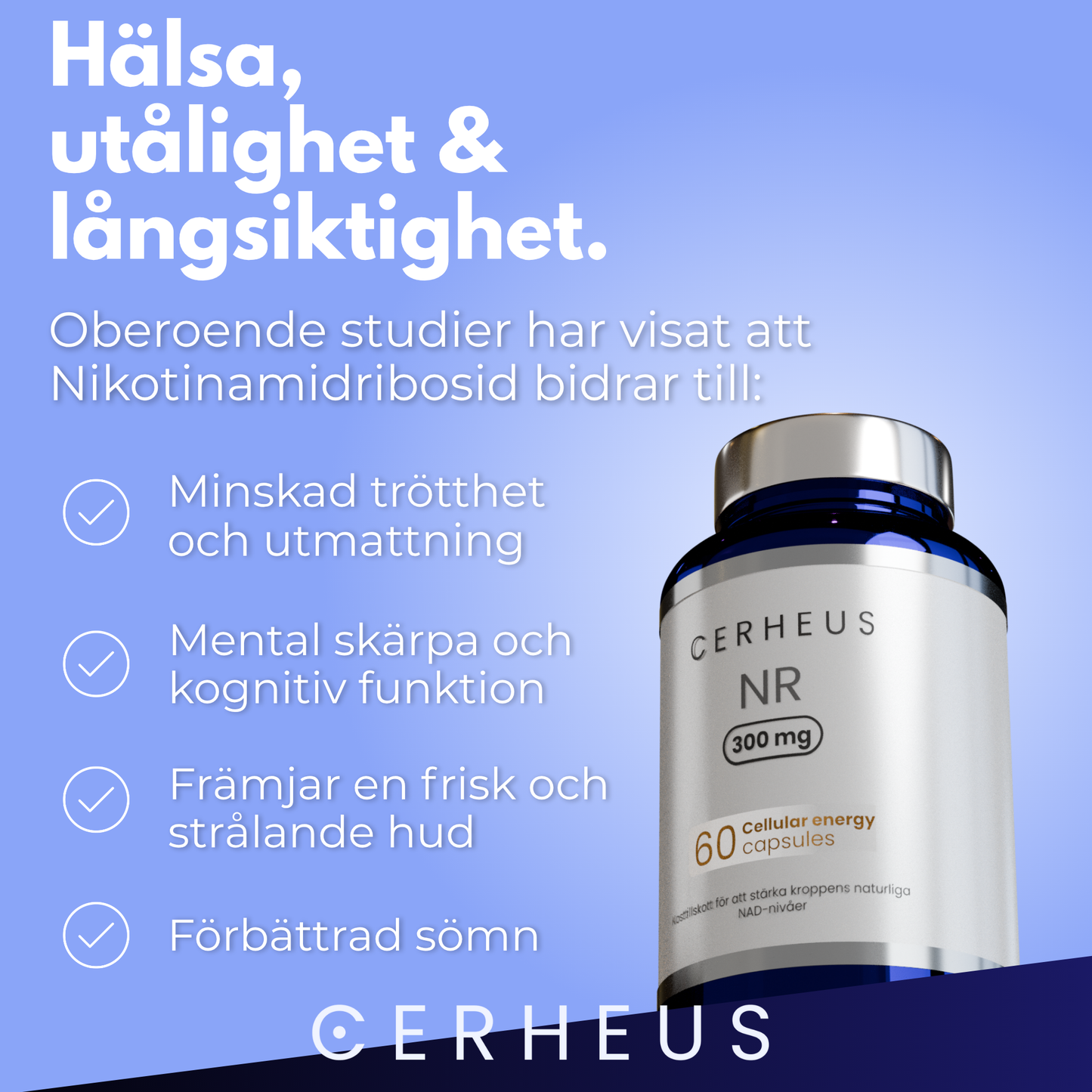 Cerheus NR (NAD+) Tillskott 60 kapslar - 300 mg